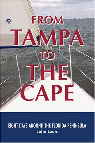 Cover for John Zoll · From Tampa to the Cape: Eight Days Around the Florida Peninsula (Paperback Book) (2008)