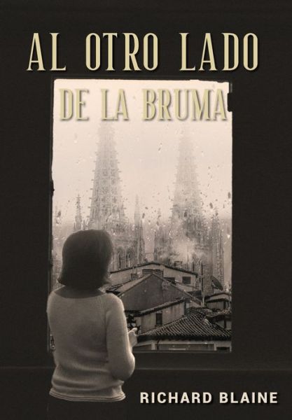 Cover for Richard Blaine · Al otro lado de la bruma (Hardcover Book) (2021)