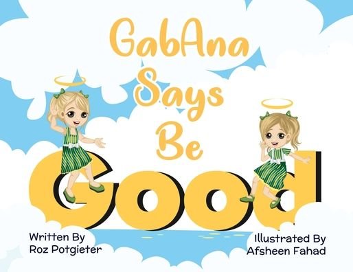 Cover for Roz Potgieter · GabAna Says Be Good (Paperback Bog) (2021)