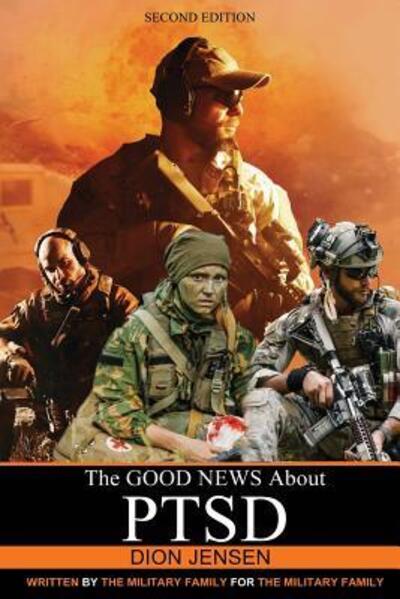 Cover for Dion Jensen · The Good News About PTSD (Paperback Book) (2017)