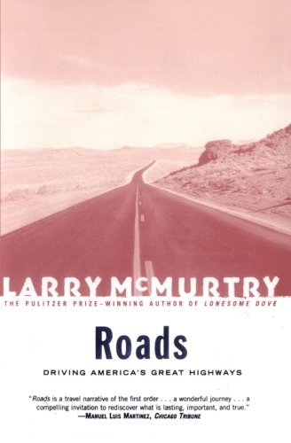 Cover for Larry Mcmurtry · Roads : Driving America's Great Highways (Pocketbok) [1st Touchstone Ed edition] (2001)