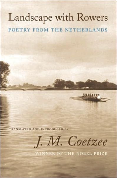 Cover for J M Coetzee · Landscape with Rowers: Poetry from the Netherlands - Facing Pages (Pocketbok) (2005)