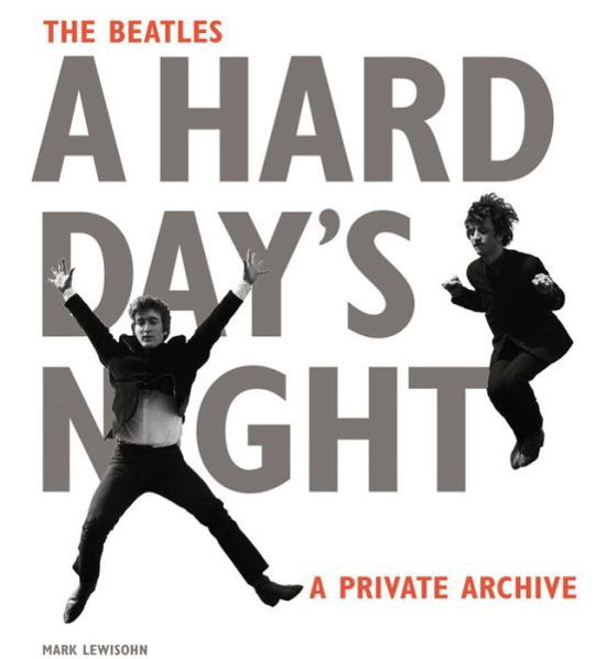 The Beatles A Hard Day's Night: A Private Archive - Mark Lewisohn - Livros - Phaidon Press Ltd - 9780714871851 - 12 de setembro de 2016