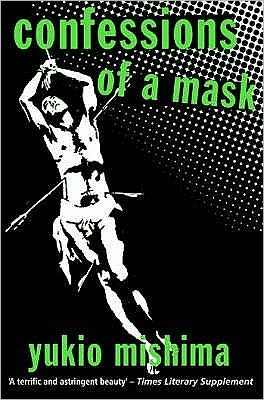 Cover for Yukio Mishima · Confessions of a Mask (Paperback Book) [New edition] (2007)
