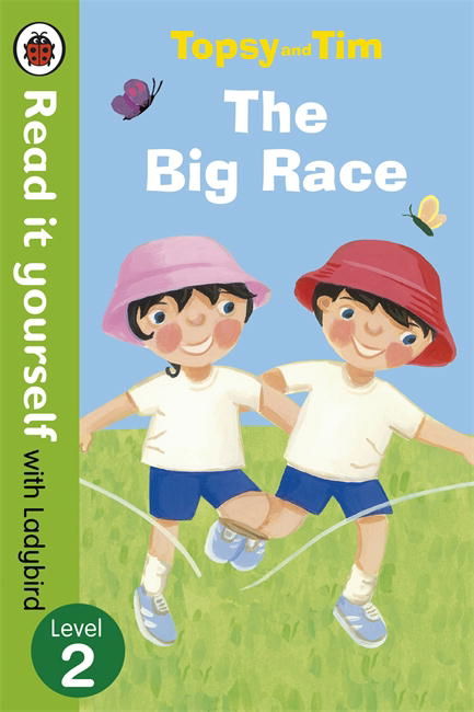 Topsy and Tim: The Big Race - Read it yourself with Ladybird: Level 2 - Topsy and Tim - Jean Adamson - Książki - Penguin Random House Children's UK - 9780723273851 - 4 lipca 2013