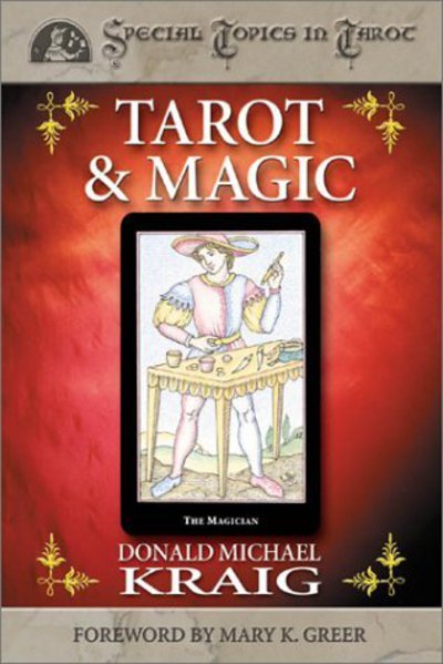 Tarot & Magic - Donald Michael Kraig - Książki - Llewellyn - 9780738701851 - 8 grudnia 2002