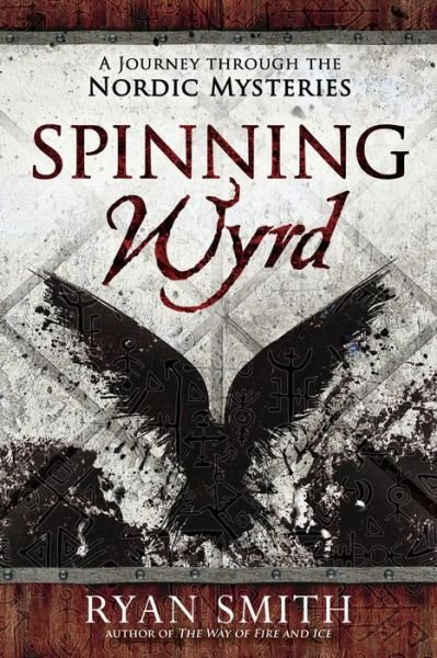 Cover for Ryan Smith · Spinning Wyrd (Paperback Bog) (2023)