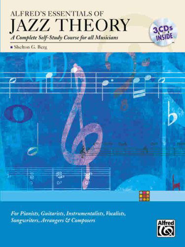 Cover for Shelly Berg · Alfred's Essentials of Jazz Theory Complete Self Study Course: a Complete Self Study Course for All Musicians (Paperback Book) (2006)