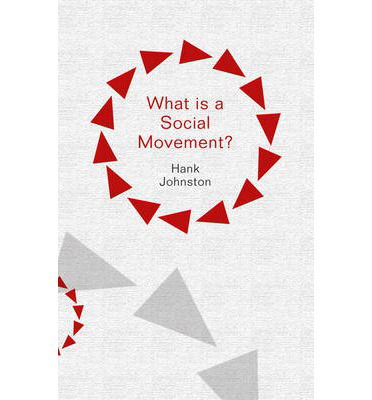 Cover for Johnston, Hank (San Diego State University) · What is a Social Movement? - What is Sociology? (Paperback Book) (2014)