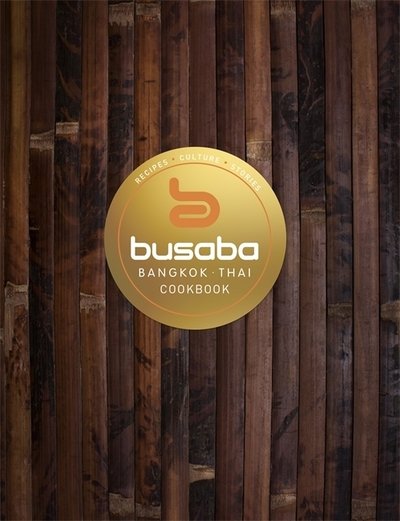 Cover for Busaba · Bangkok Thai: The Busaba Cookbook (Hardcover Book) (2018)