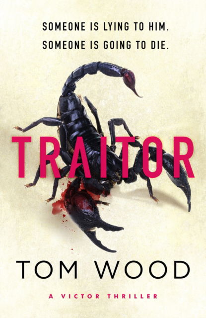 Traitor: The most twisty, action-packed action thriller of the year - Victor - Tom Wood - Książki - Little, Brown Book Group - 9780751584851 - 13 lipca 2023