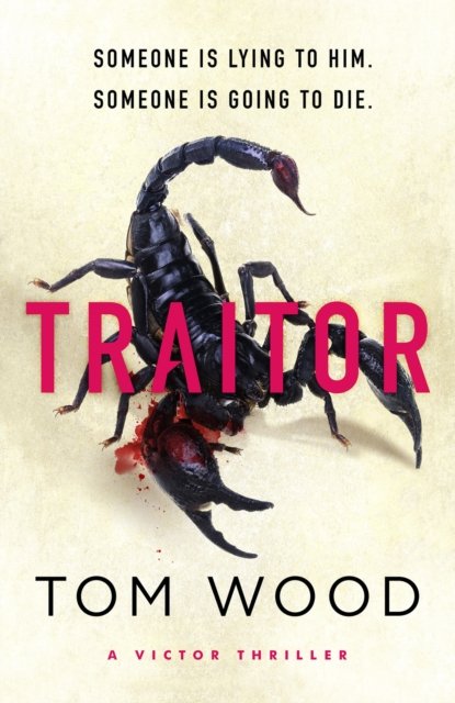 Cover for Tom Wood · Traitor: The most twisty, action-packed action thriller of the year - Victor (Paperback Bog) (2023)