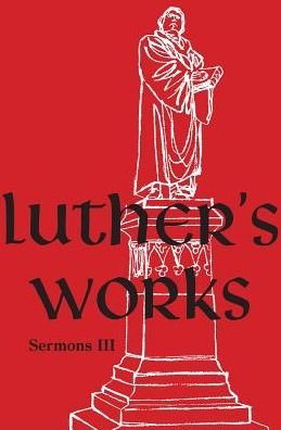 Cover for Martin Luther · Luther's Works, Volume 56 (Sermons III) (Book) (2019)
