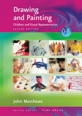 Cover for John Matthews · Drawing and Painting: Children and Visual Representation - Zero to Eight (Hardcover Book) [2 Revised edition] (2003)