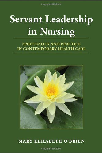 Cover for Mary Elizabeth O'Brien · Servant Leadership In Nursing (Paperback Book) (2010)