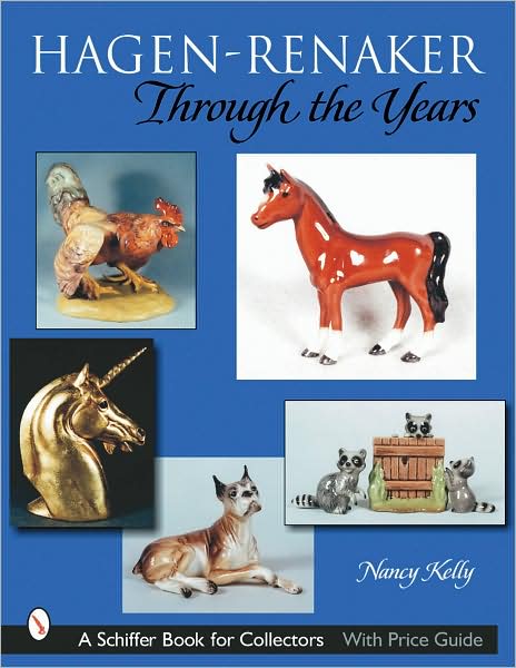 Cover for Nancy Kelly · Hagen-Renaker Through the Years (Paperback Book) (2001)