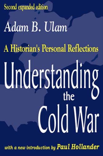 Cover for Adam B. Ulam · Understanding the Cold War: A Historian's Personal Reflections (Paperback Book) (2001)