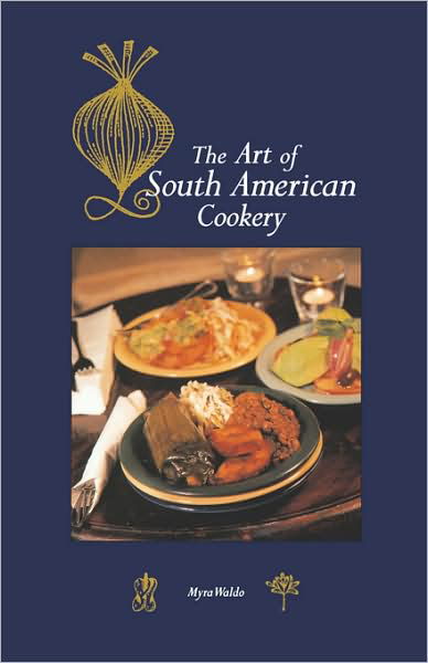 Cover for Myra Waldo · Art of South American Cookery (Paperback Book) [2 Revised edition] (1996)