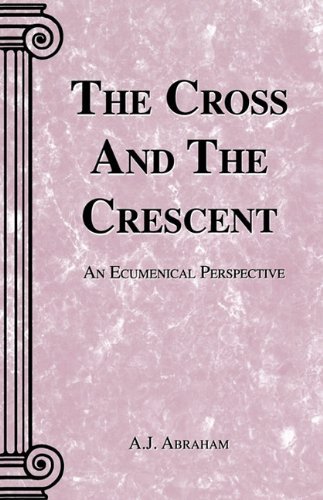 Cover for A J Abraham · Cross and the Crescent, the (Taschenbuch) (2001)