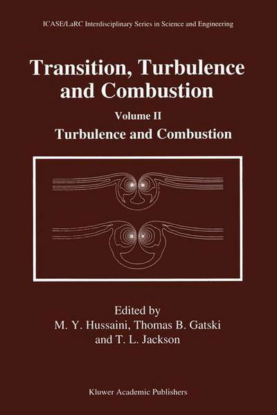Cover for T B Gatski · Transition, Turbulence and Combustion (Turbulence and Combustion) - Icase / Larc Interdisciplinary Series in Science and Engineering (Closed) (Hardcover bog) (1994)