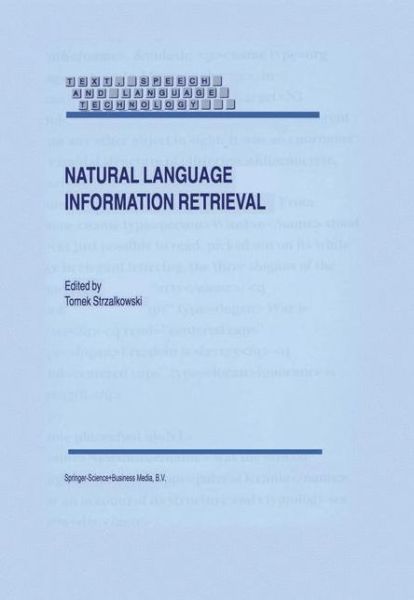 Cover for Strzalkowski · Natural Language Information Retrieval - Text, Speech and Language Technology (Hardcover Book) [1999 edition] (1999)