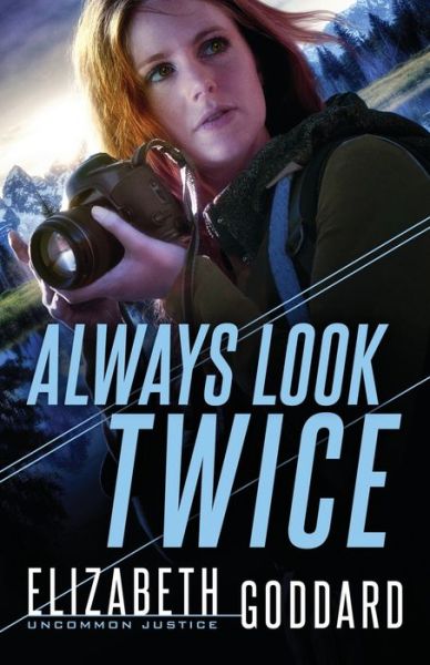 Cover for Elizabeth Goddard · Always Look Twice (Paperback Book) (2019)