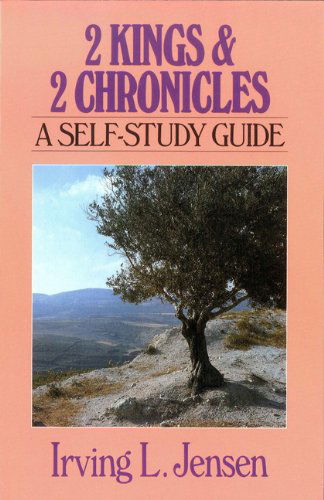 Cover for Irving L. Jensen · Second Kings &amp; Chronicles- Jensen Bible Self Study Guide (Jensen Bible Self-study Guide Series) (Paperback Book) [New edition] (1991)