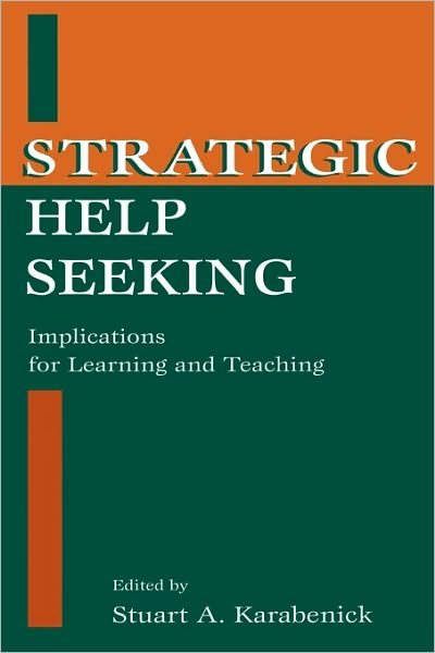 Cover for Stuart a Karabenick · Strategic Help Seeking: Implications for Learning and Teaching (Taschenbuch) (1998)