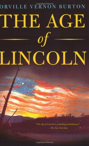 Cover for Vernon Burton · The Age of Lincoln (Paperback Book) [First edition] (2008)