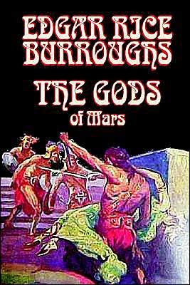 Cover for Edgar Rice Burroughs · The Gods of Mars (Martian Tales of Edgar Rice Burroughs) (Paperback Book) (2003)