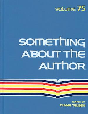 Cover for Diane Telgen · Something About the Author v. 75 (Hardcover Book) (1993)