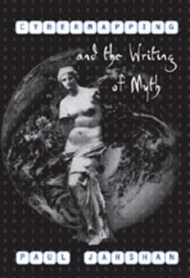 Cover for Paul Jahshan · Cybermapping and the Writing of Myth (Hardcover Book) (2006)