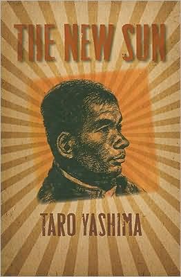 The New Sun - Intersections: Asian & Pacific American Transcultural Studies - Taro Yashima - Książki - University of Hawai'i Press - 9780824831851 - 30 kwietnia 2008