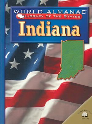 Cover for Lynn Brunelle · Indiana: the Hoosier State (World Almanac Library of the States) (Paperback Book) (2002)