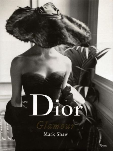 Cover for Mark Shaw · Dior Glamour: 1952-1962 (Innbunden bok) (2013)