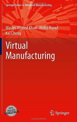 Cover for Wasim Ahmed Khan · Virtual Manufacturing - Springer Series in Advanced Manufacturing (Inbunden Bok) [2011 edition] (2011)