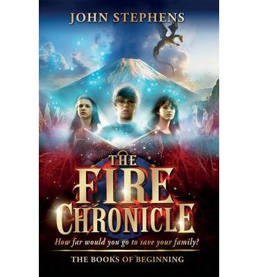 Cover for John Stephens · The Fire Chronicle: the Books of Beginning 2 - Books of Beginning (Inbunden Bok) (2012)