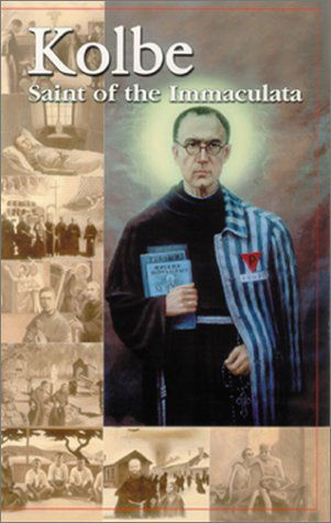 Cover for Francis M. Kalvelage · Kolbe: Saint of the Immaculata (Paperback Book) (2014)