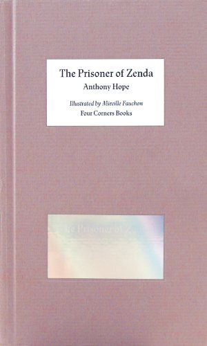 Cover for Anthony Hope · The Prisoner of Zenda - Illustrated by Mireille Fauchon. Four Corners Familiars 7 (Hardcover Book) (2013)