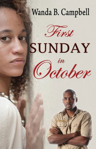 First Sunday in October - Wanda B. Campbell - Books - Micah 6:8 - 9780979045851 - August 20, 2013