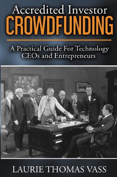 Cover for Laurie Thomas Vass · Accredited Investor CrowdFunding (Paperback Book) (2017)