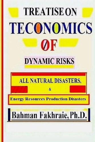 Cover for Dr. Bahman Fakhraie · Teconomics of Dynamic Risks: All Natural Disasters, and Energy Resource... (Paperback Book) (2013)