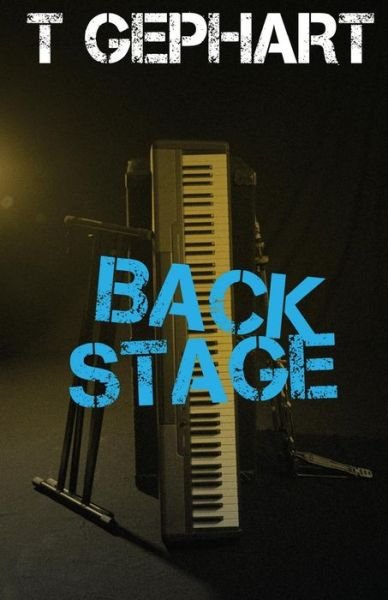 Cover for T Gephart · Back Stage (Pocketbok) (2015)