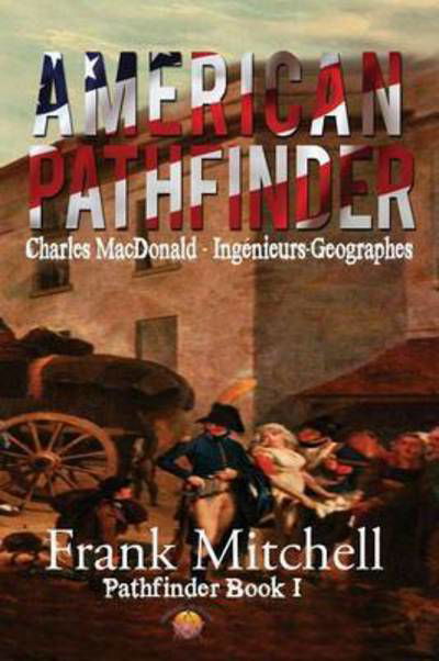 Cover for Mitchell, Frank, Do, MPH · American Pathfinder (Paperback Book) (2016)