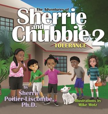 Cover for Sherrie Poitier-Liscombe · The Adventures of Sherrie and Chubbie 2 (Hardcover Book) (2018)