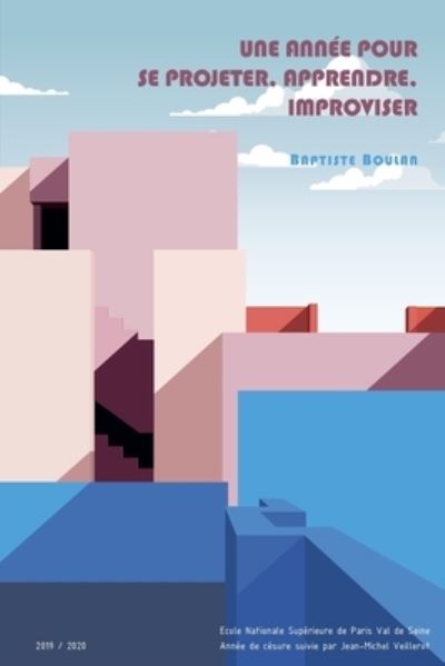 Cover for Baptiste Boulan · Une annee pour se projeter, apprendre, improviser (Paperback Book) (2024)