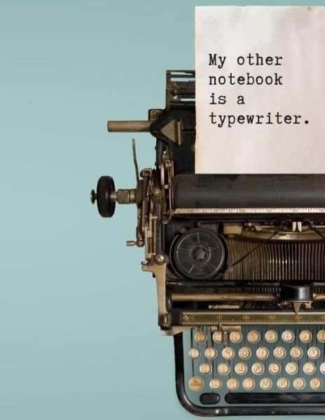Cover for Orbitaltorch Press · My other notebook is a typewriter (Pocketbok) (2019)