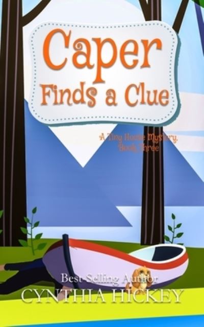 Cover for Cynthia Hickey · Caper Finds a Clue (Bok) (2023)