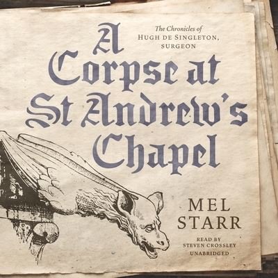 Cover for Mel Starr · A Corpse at St Andrew’s Chapel : Library Edition (CD) (2020)