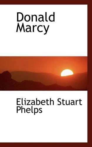 Cover for Elizabeth Stuart Phelps · Donald Marcy (Paperback Book) (2009)